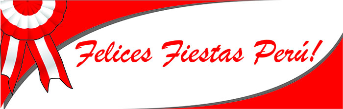 ¡FELICES FIESTAS PERÚ!