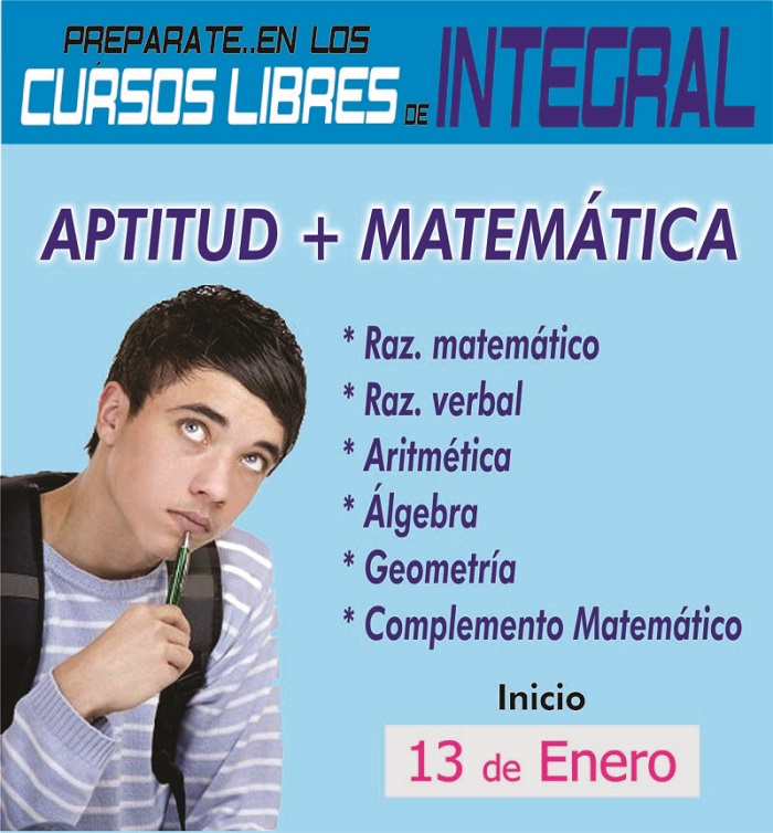  PREPÁRATE EN LOS CURSOS LIBRES DE INTEGRAL 