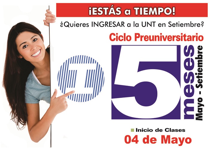  ¡ESTÁS A TIEMPO... ASEGURA TU INGRESO A LA UNT EN SETIEMBRE! 